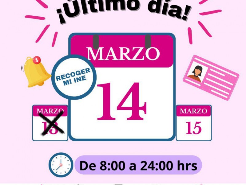 14 de marzo último día para recoger credencial de elector