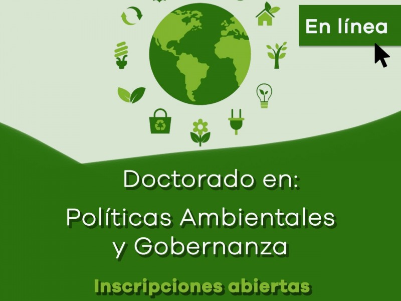 Abre la UNIVIM doctorado en Políticas Ambientales y Gobernanza