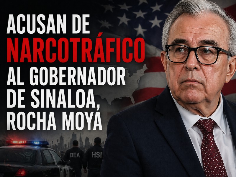 Acusan de narcotráfico al gobernador de Sinaloa, Rocha Moya en Estados Unidos
