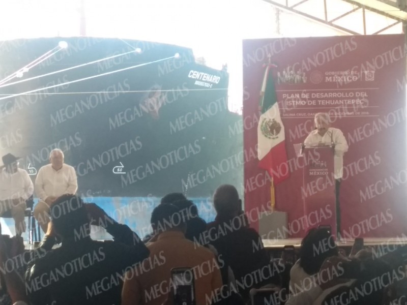 AMLO anuncia Plan de Desarrollo Istmo de Tehuantepec