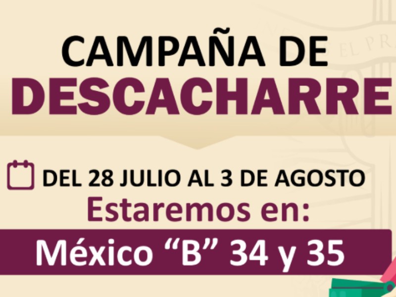Arranca 30 Ayuntamiento Campaña de Descacharre semanal en la ciudad