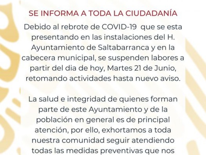 Ayuntamiento de Saltabarranca suspende labores por rebrote de COVID-19