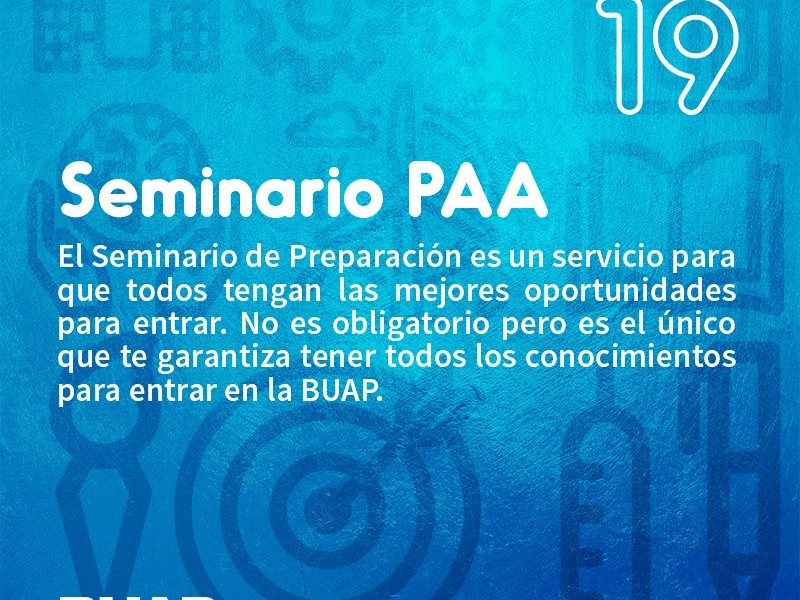 BUAP anuncia seminario de preparación para PAA-2019