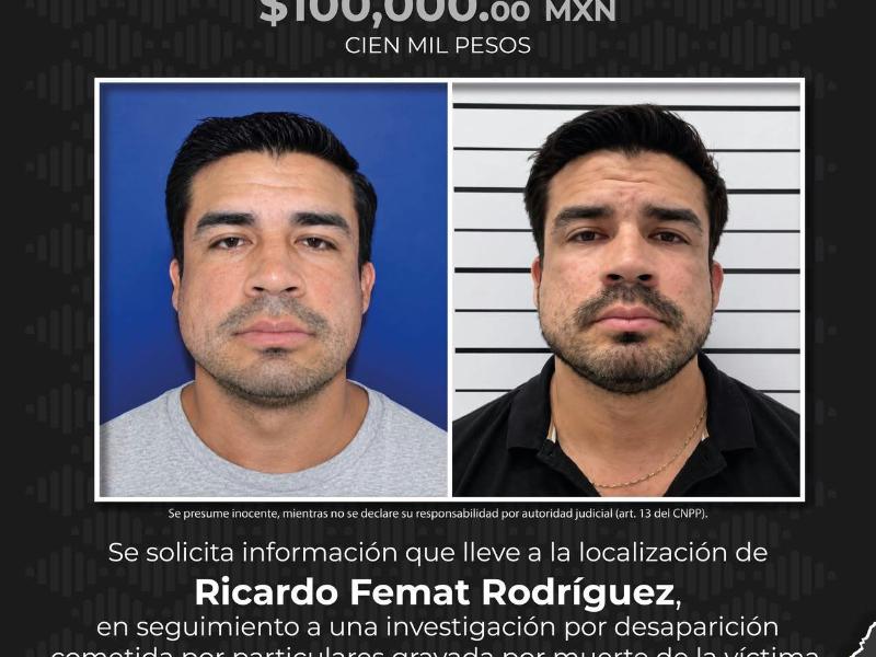 Buscan a Ricardo Femat Rodríguez por desaparición agravada por muerte