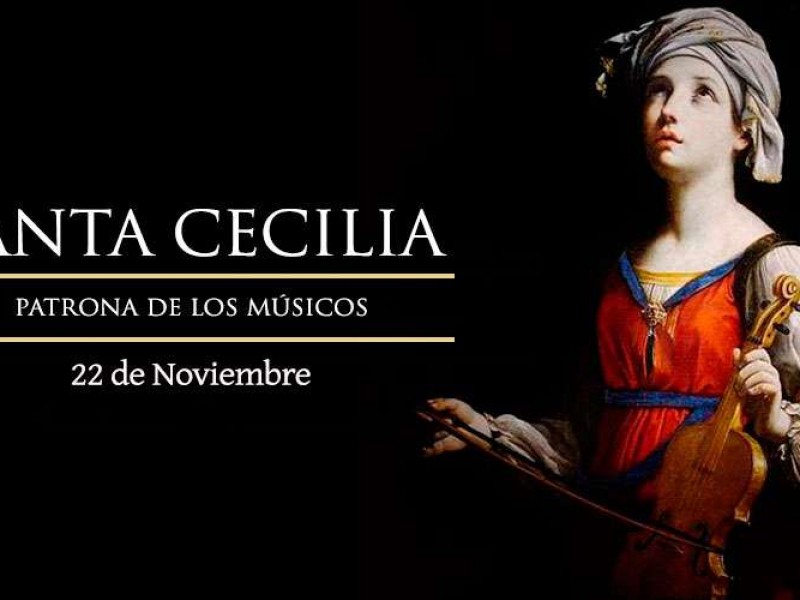 Celebra Iglesia Católica a Santa Cecilia, patrona de los músicos