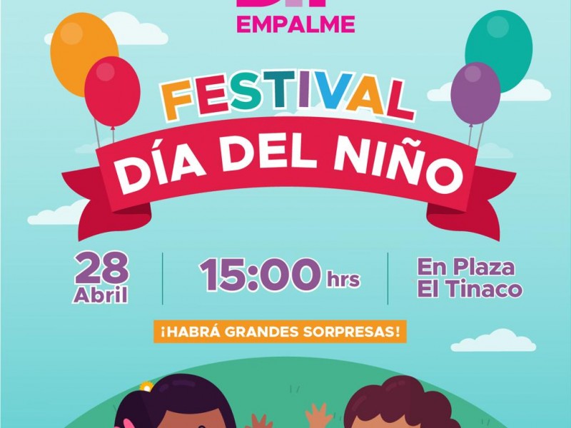 Celebrarán a niños con Festival en Empalme