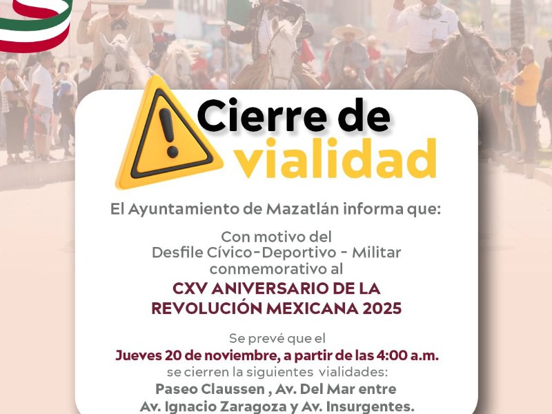 Cierre de Vialidades en Mazatlán por desfile de la Revolución Mexicana