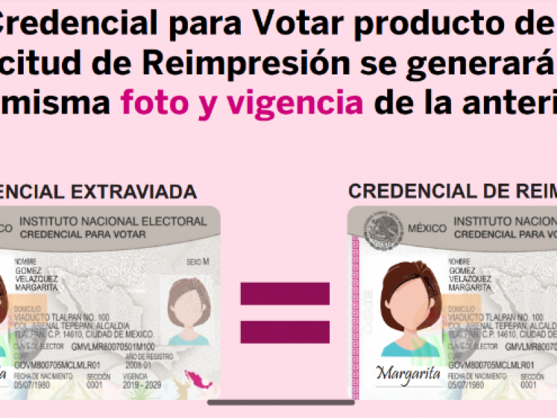 Comenzarán las reimpresiones de credenciales para votar.