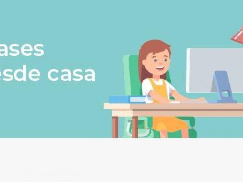 Comienza plan educativo “Clases desde Casa”