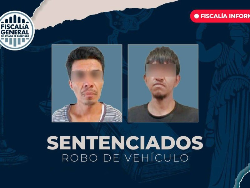 Condenan a prisión a dos asaltantes de El Marqués