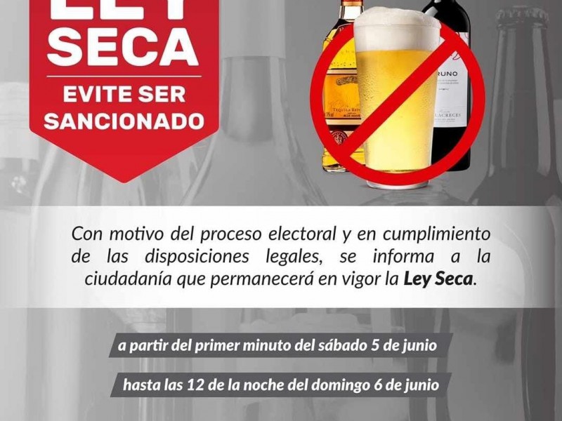 Confirma Gobierno estatal ley seca para la jornada electoral