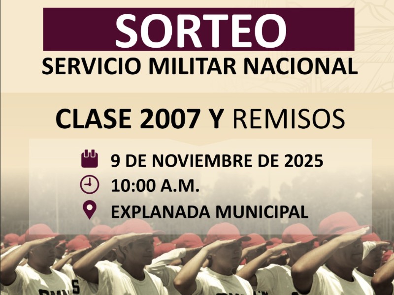Convocan a clase 2007 y remisos a sorteo militar 2025