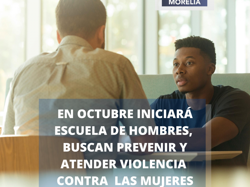 En octubre iniciará escuela de hombres, buscan prevenir violencia