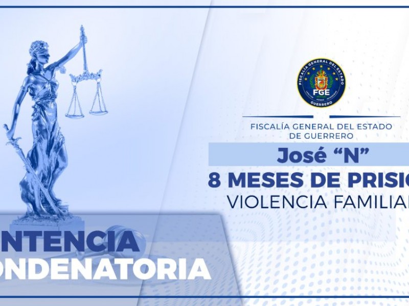Fiscalía logra sentencia condenatoria por violencia familiar en Zihuatanejo