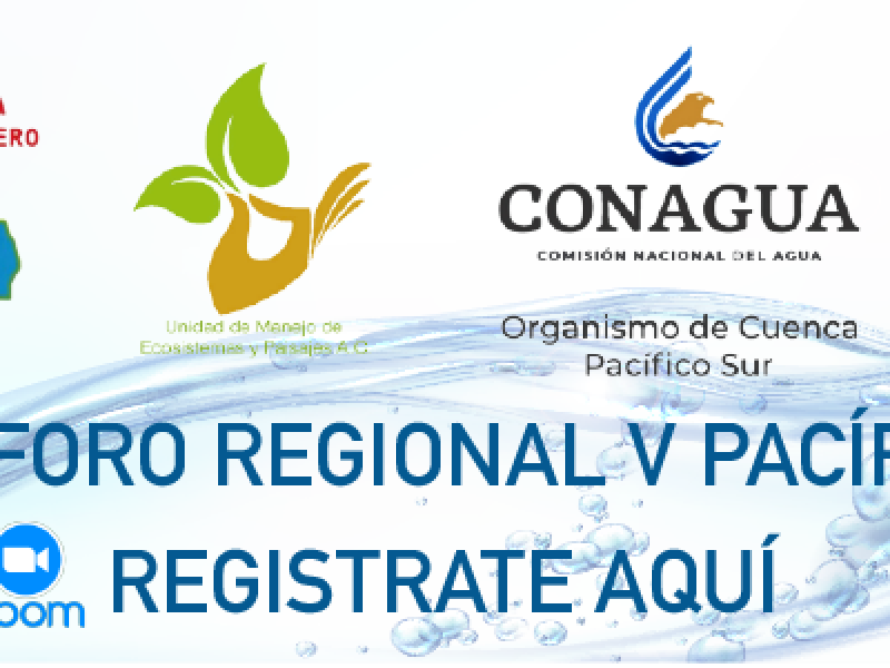 Foro Regional Derecho Humano al Agua: Conagua