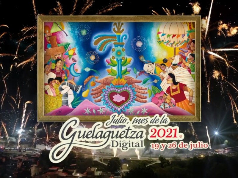 Guelaguetza virtual 2021: una nueva alternativa para celebrar nuestras raíces