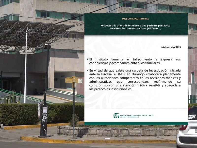 IMSS Durango colabora en investigación por muerte de niña de cuatro años