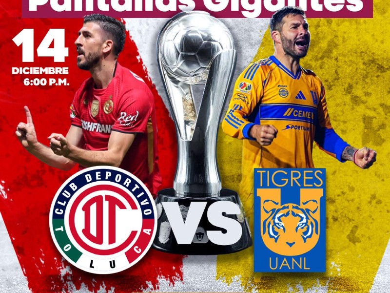 Instalarán pantallas gigantes en Toluca para la final Toluca‑Tigres