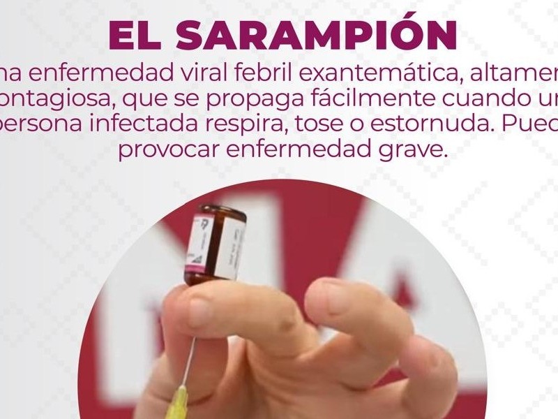 Invitan a vacunarse contra el sarampión en Sonora