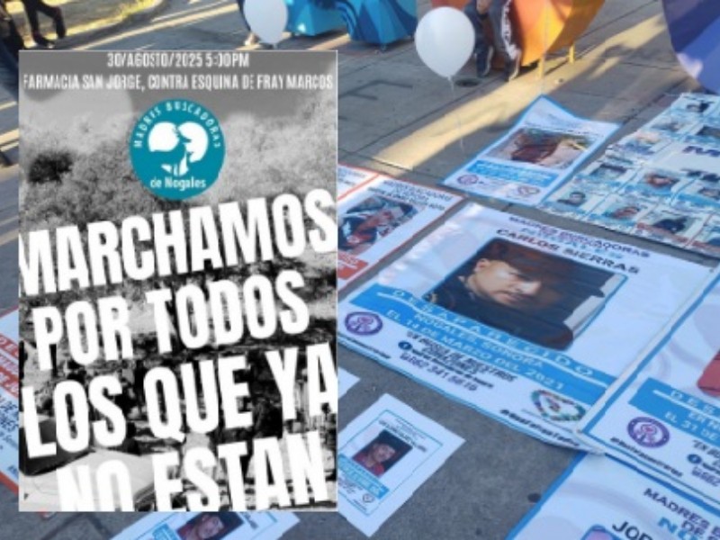 Marcharán en Nogales por desaparecidos el próximo sábado