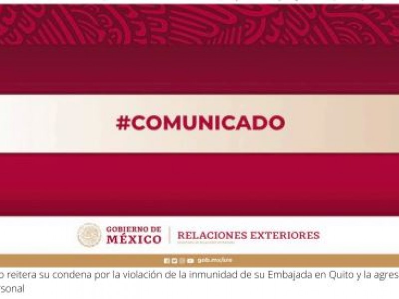 México reitera su condena por violación de Embajada en Quito