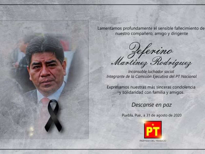 Muere por COVID-19, Zeferino Martínez, dirigente del PT poblano