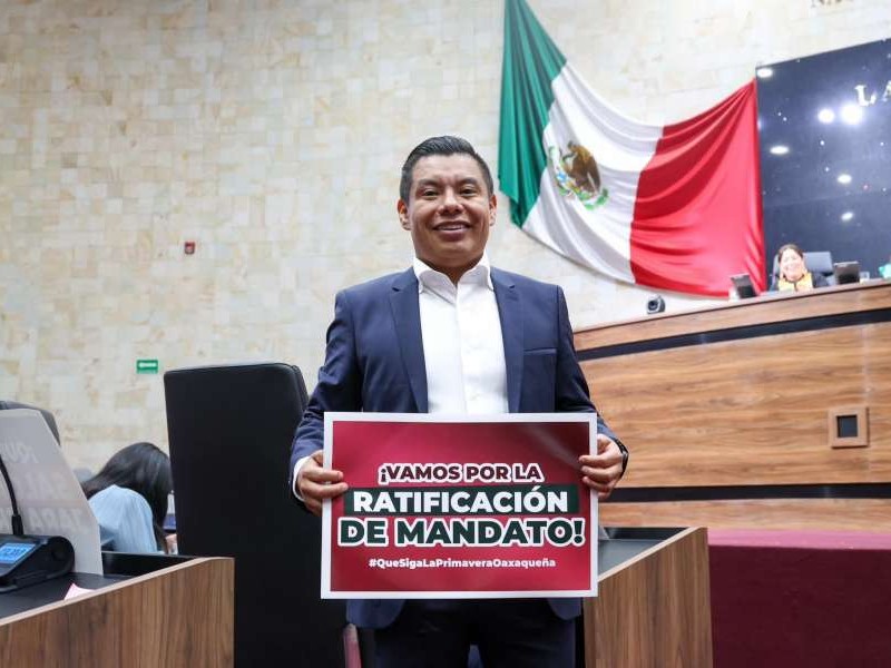 Oaxaca celebra reformas para revocación de mandato de Gobernador Salomón Jara