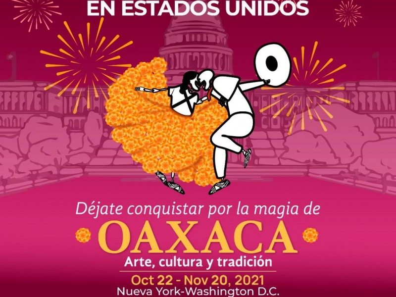 Oaxaca conquistará el corazón de Estados Unidos por un mes