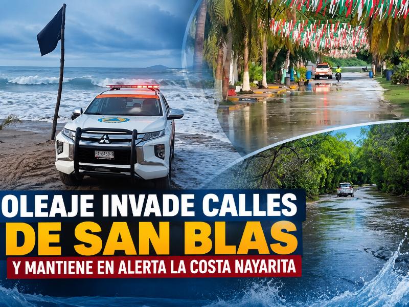 Oleaje invade calles de San Blas y mantiene en alerta costas nayaritas