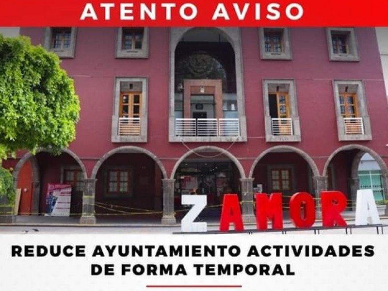 Por COVID-19, anuncia Ayuntamiento zamorano reducción temporal de actividades