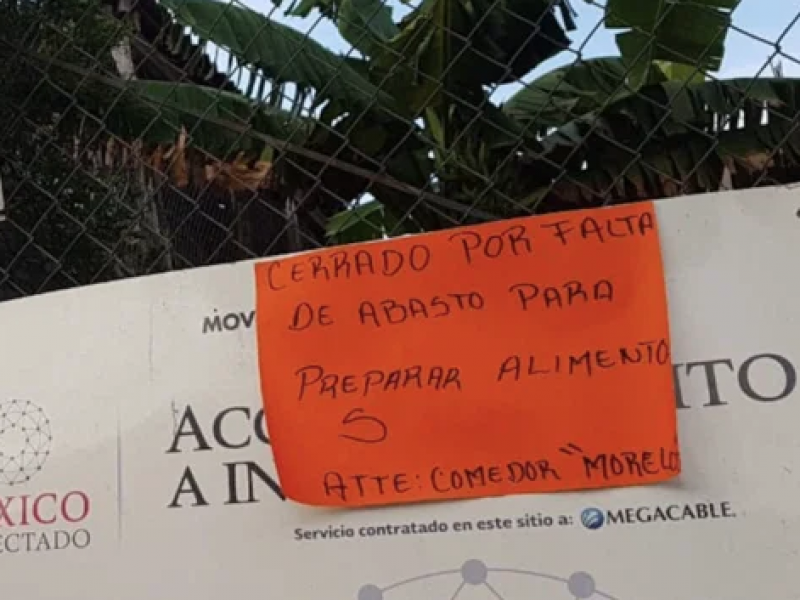 Por desabasto cierran comedor comunitario de la Morelos
