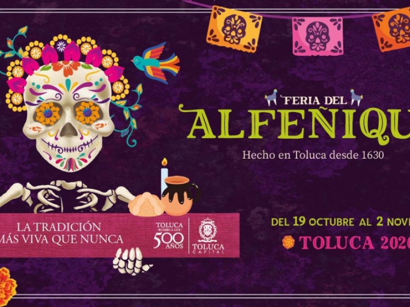 Por iniciar la Feria del Alfeñique en Toluca