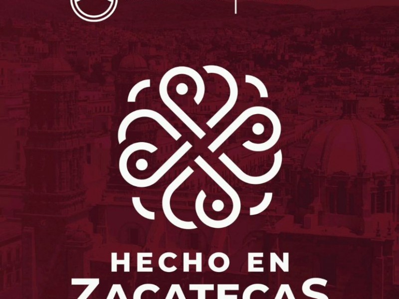 Posibilidades de desarrollo con la marca Hecho en Zacatecas