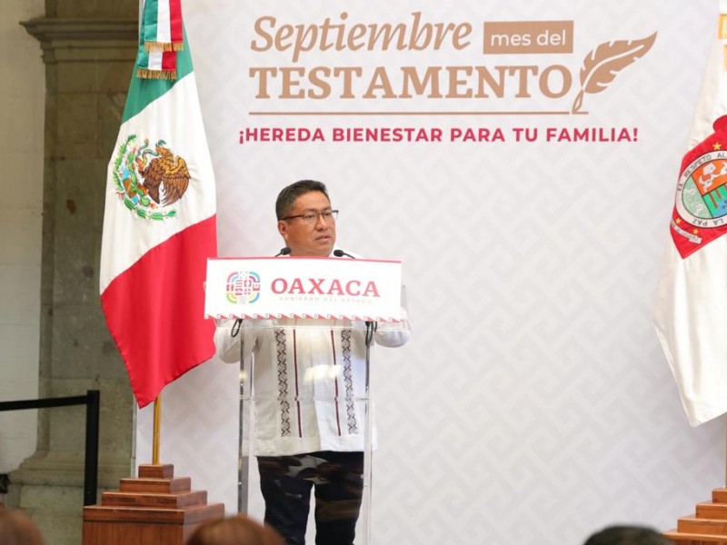 Promueve Gobierno del Oaxaca mes del testamento