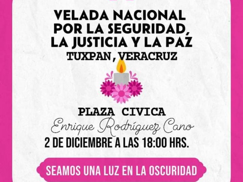 Convocan a velada por la Seguridad, Justicia y Paz