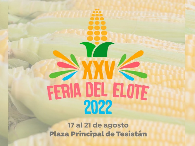 Regresa la Feria del Elote en Tesistán