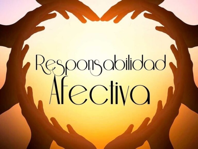 Responsabilidad afectiva: cuidar el vínculo con empatía y coherencia