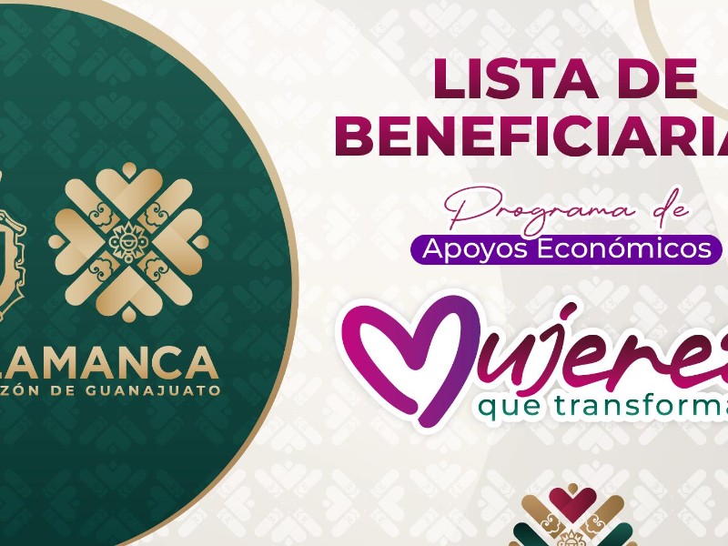 Revelan lista de las 200 salmantinas beneficiadas en programa local