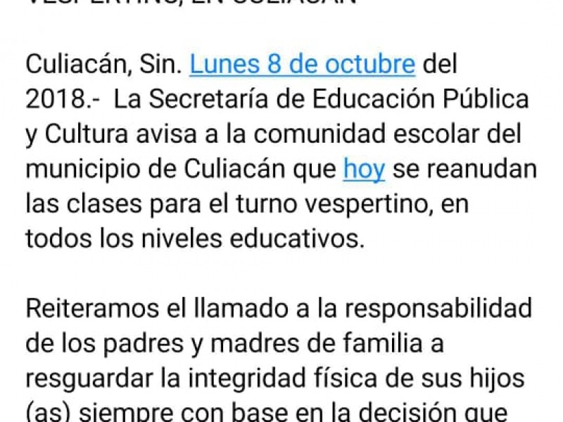 Se reanudan clases para el turno vespertino.