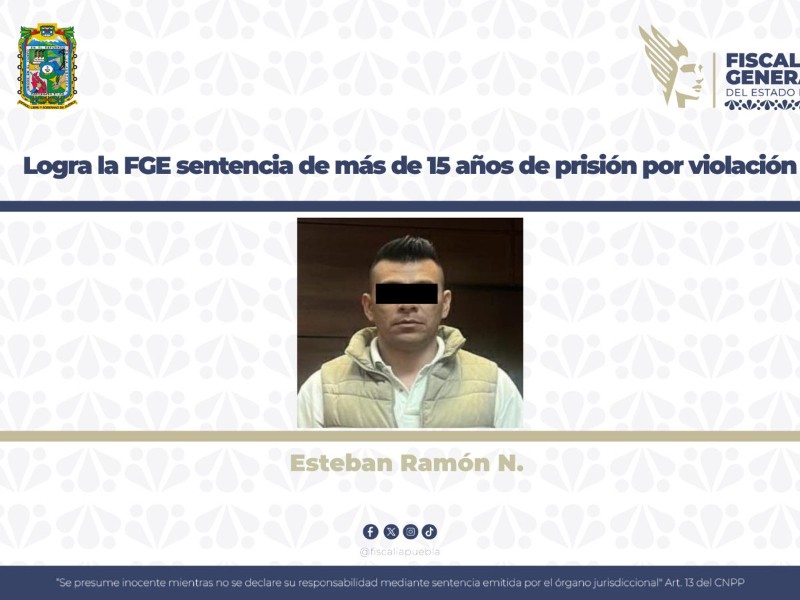 Sentencia a hombre 15 años de prisión por violacion equiparada