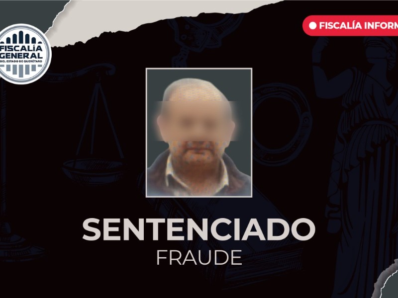 Sentencian a falso abogado en Querétaro a 8 años de cárcel.