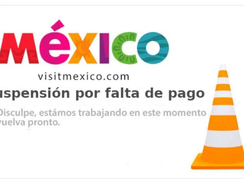 Suspenden portal de visitmexico por falta de pago