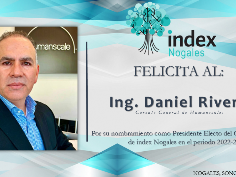 Tiene INDEX Nogales nuevo presidente