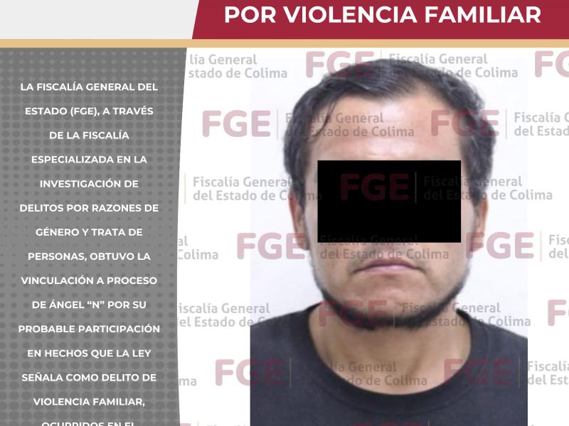 Vinculan a proceso a hombre por violencia familiar en Manzanillo