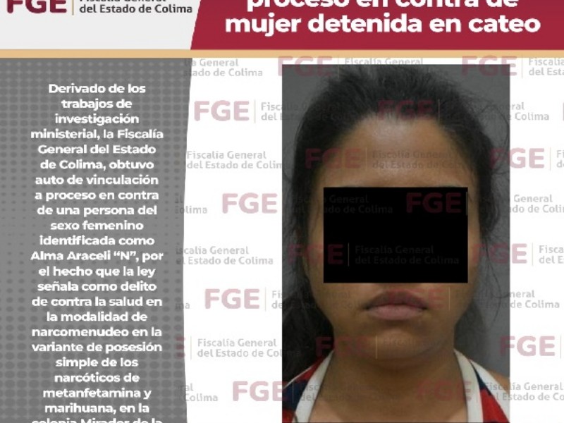 Vinculan a proceso a mujer detenida en cateo