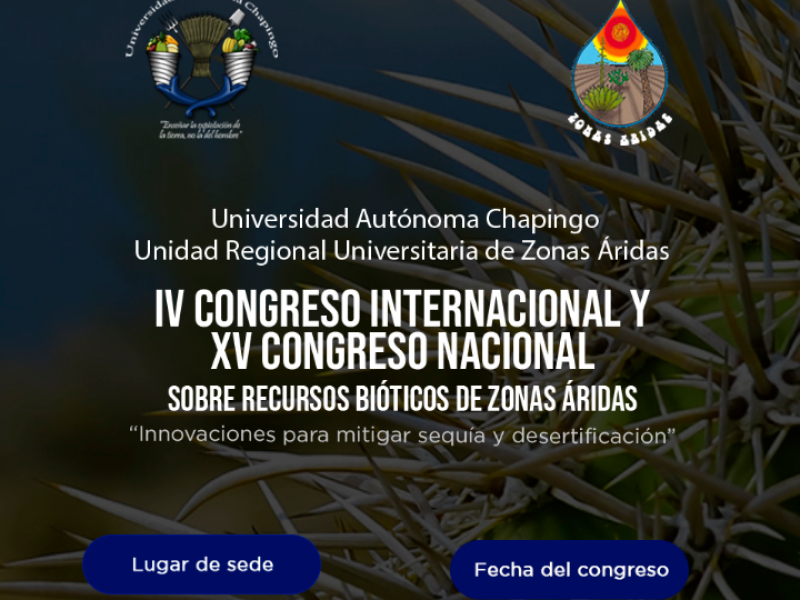 XV Congreso Internacional Recursos Bióticos de Zonas Áridas