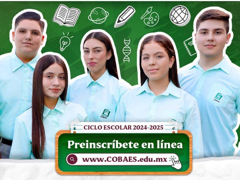 Ya iniciaron las preinscripciones en Cobaes para el ciclo 2024-2025
